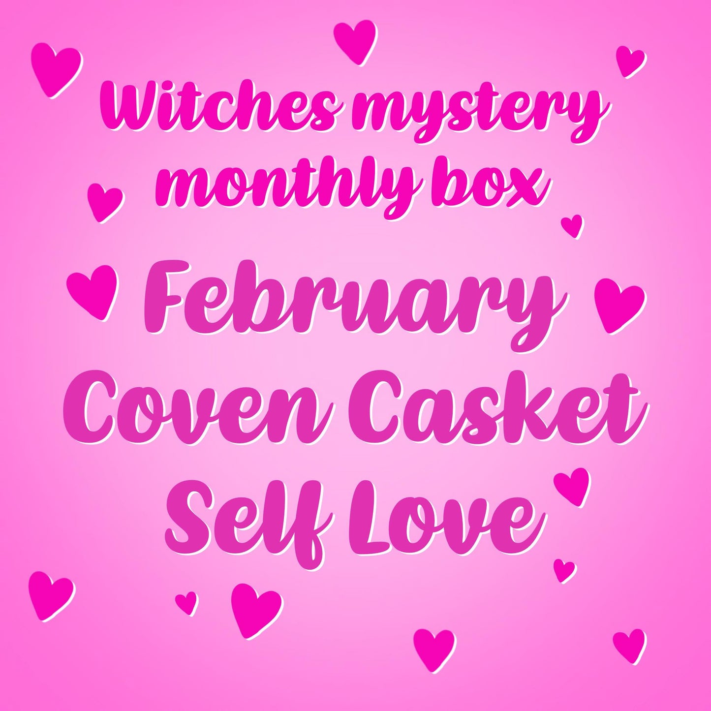 February Coven Casket - Self Love for Witches