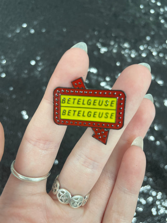 Beetlegeuse sign enamel pin