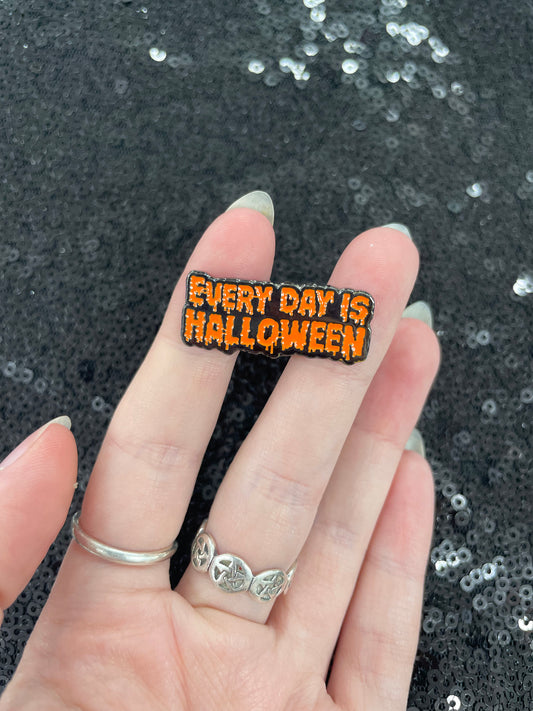 Everyday is Halloween enamel pin